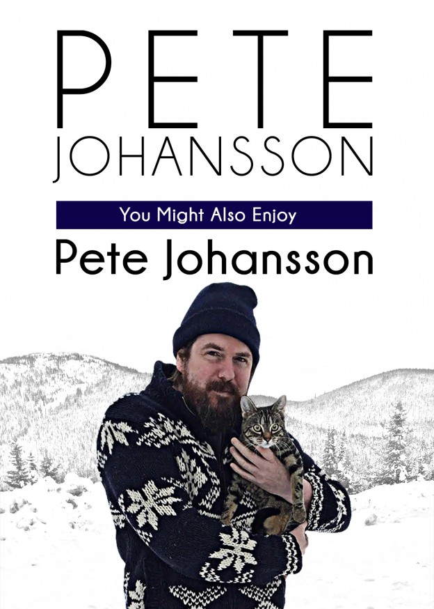 You Might Also Enjoy Pete Johansson — special artwork